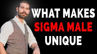 10 Sigma Male Traits That Make Him Unique - 10 Sigma Male Traits That Makes Them Very Unique