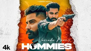 Hommies : Varinder Brar (Full Video) New Punjabi Song 2022