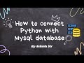 Python database connection ｜ How to connect Python with Mysql database ｜ mysql connector for python