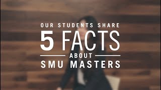 5 Facts About SMU Masters