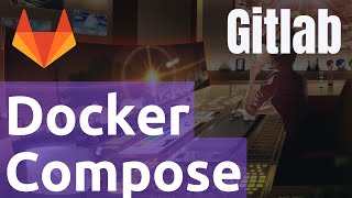 Docker-compose intallation - #Gitlab 06