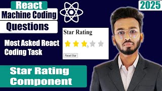 Star Rating Component | React machine coding interview questions | 2024 #react #javascript