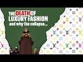 The End of Luxury Fashion? Struggles of The Luxury Business  - Kering, LVMH, Chanel