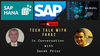 Demystifying SAP S/4HANA with Derek Prior | Tech Talk with Faraz