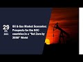 Oil & Gas Market Scenarios: Prospects for the GCC countries in a “Net Zero by 2050” World