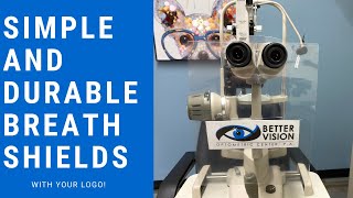 How To Make An Easy and Durable Breath Shield For A Slit Lamp