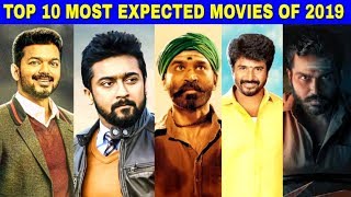 TOP 10 UPCOMING MOST EXPECTED MOVIES OF 2019 | Bigil, Suriya, Dhanush | Cinema News