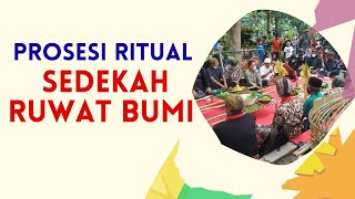 Prosesi Ritual Sedekah Ruwat Bumi