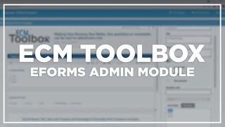 ECM Toolbox Eforms Admin Module