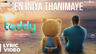 Teddy  En Iniya Thanimaye Song Lyric Video  Arya Sayyeshaa  D Imman  Shakti Soundar Rajan
