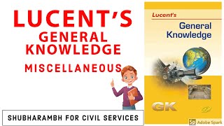 LUCENT'S GENERAL KNOWLEDGE SUMMARY MISCELLANEOUS