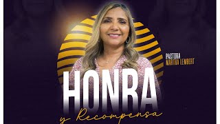 HONRA Y RECOMPENSA I PASTORA MARTHA LEMBERT