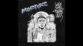 Mindforce - Swingin Swords, Choppin Lords 2020 (Full EP)