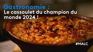 Gastronomie : le cassoulet du champion du monde 2024 !