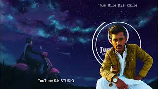 #TumMileDilKhile #SadSong #SK_STUDIO #SK  Tum Mile Dil Khile (8D Audio) | Sad Song | 3D Song | HQ