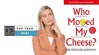 Who Moved My Cheese By Dr Spencer Johnson full Audiobook | Who Moved My Cheese Book Review Top Video