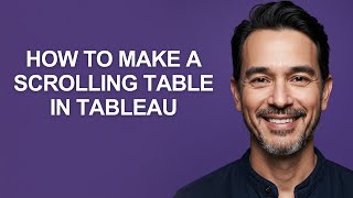 How to Make a Scrolling Table In Tableau - KevinHowTo