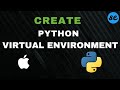 How to Create Virtual Environment in Python on Mac