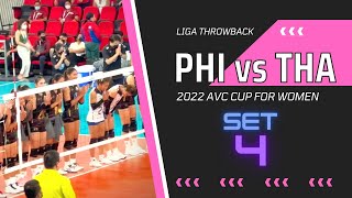 Liga Throwback: PHILIPPINES vs THAILAND [SET 4] | 2022 AVC Cup for Women