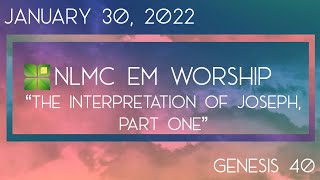 2022.01.30 NLMC EM Worship- \