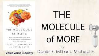 Audiobook: THE MOLECULE OF MORE by DANIEL Z. LIEBERMAN, MD and MICHAEL E. LONG