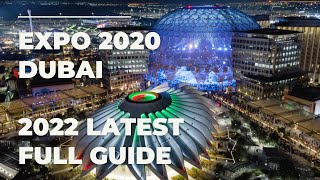 Your ULTIMATE GUIDE TO EXPO 2020 | 2022 TIPS | Latest Updates
