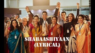 Shabaashiyaan Lyrical | Mission Mangal | Akshay | Vidya | Sonakshi | Taapsee |Amit T | Team