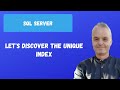 Let's discover the UNIQUE index | SQL server