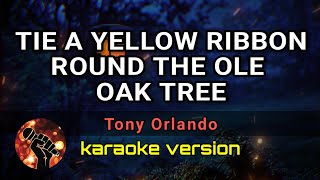 TIE A YELLOW RIBBON ROUND THE OLE OAK TREE - TONY ORLANDO (karaoke version)