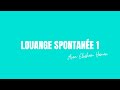 Louange spontanée 1 avec Elisham Heman