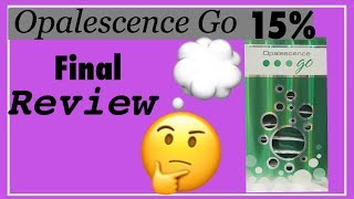 Opalescence Go 15% Final Review