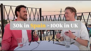 Why I'd Choose 30k In Spain Over 100k In the UK | Quality of life | UK \u0026 USA vs Spain | 2YFN Moment