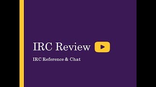 MODULE 4: IRC REFERENCE AND CHAT