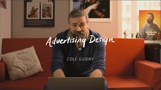 Advertising Design w. Cole Guidry