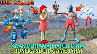 ANAK ULTRAMAN JATUH CINTA SAMA BONEKA SQUID GAME JAHAT, UPIN IPIN SENANG - GTA 5 BOCIL SULTAN