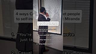 4 Ways California Police Get Suspects To Self-Incriminate Without Miranda Rights