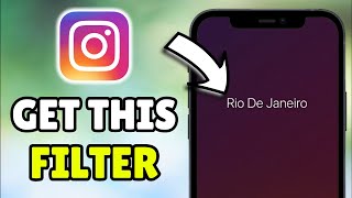 How To Get The Rio De Janeiro Filter On Instagram 2026 - Full Tutorial (iPhone/Android)