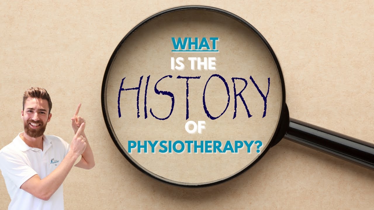 What Is The History Of Physiotherapy? - YouTube