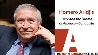 Homero Aridjis on 1492 and the Drama of American Conquista - The John Adams Institute