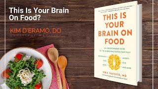 This Is Your Brain On Food with Dr. Uma Naidoo