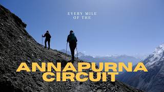 Every Mile of the ANNAPURNA CIRCUIT