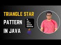 Java Program to Print Triangle Star Pattern | Loops | Coding Pills