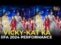 Vicky-Kat ka IIFA 2024 performance | IIFA AWARDS