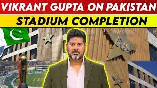 Vikrant Gupta On Pakistan's Stadium Completion | Vikrant Gupta On Pakistan Stadium | Vikrant Gupta