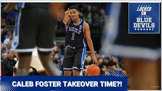 Is It Time For Caleb Foster To Step Up For Duke Basketball? | Duke Blue Devils Podcast