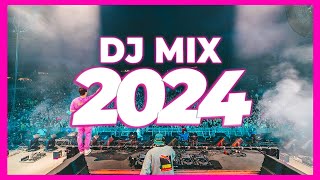 DJ MIX 2024 - Mashups & Remixes of Popular Songs 2024 | DJ Remix Club Music Party Songs Dance 2023 🔥