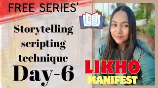 DAY-6 LIKHO MANIFEST KARO! STORYTELLING SCRIPTING TECHNIQUE! SA