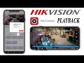 How to do playback on hik-connect hikvision cctv dvr / nvr cameras