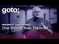 One Rule to Rule Them All • Pragmatic Dave Thomas • GOTO 2023