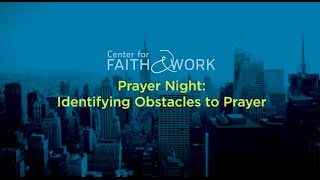 Identifying Obstacles to Prayer